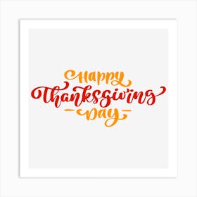 Happy Thanksgiving Day 1 Art Print