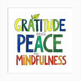 Gratitude,Inner Peace And Mindfulness Art Print