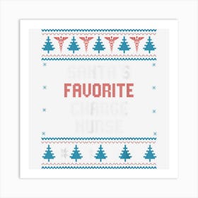 Santas Favorite Charge Nurse Gift Christmas Funny Art Print