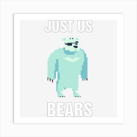 Just Us Bears C8k7t Art Print