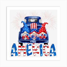 Hot Trend American Gnome Gnomes Merica Truck 4th Of July Art Print