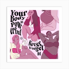 Your body is Powerful Pink Art Print
