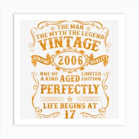 Vintage 2006 The Man Myth Legend 17 Year Old Birthday Gifts Art Print