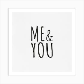 Me And You Art Print