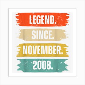 Legend Since November 2008 14th Birthday Gifts 14 Years Old Art Print