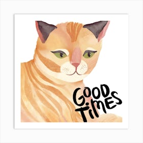 Good Times Art Print