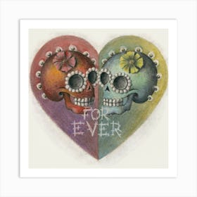 Sugar Skulls For Ever Art Print