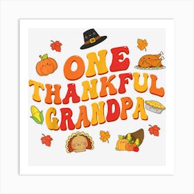 Mens One Thankful Grandpa Thanksgiving Cute Family Matching Group Art Print