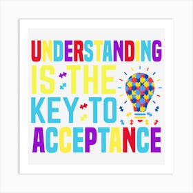 Understanding Is The Key To Acceptance Art Print