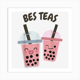 Bes Teas Besties Bubble Tea Cute Boba Best Friend Art Print