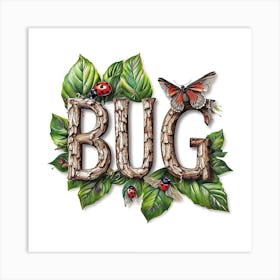 BUG made of Green Grass Leaves Letter Text Art Print