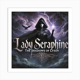 Lady Seraphine Shadow Of Lysov Art Print