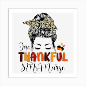 One Thankful Stna Nurse Messy Bun Leopard Thanksgiving Art Print