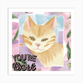 You'Re The Best Art Print