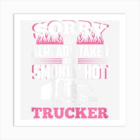 Womens My Husband Is A Truck Driver Womens Gift Trucker Wife Art Print