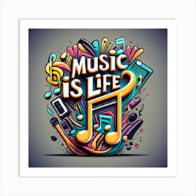 Music Is Life 2 Art Print