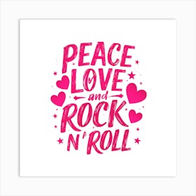 Peace Love And Rock N Roll Art Print