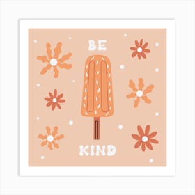 Be Kind Ice Cream Art Print