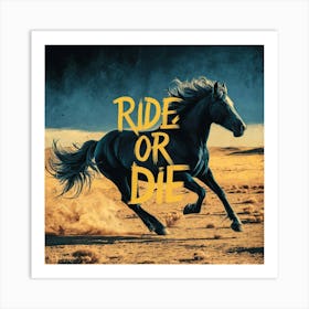 Ride Or Die 1 Art Print