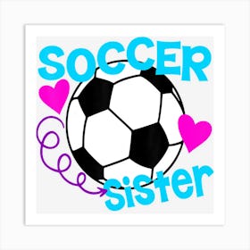 Soccer Sister Art Print