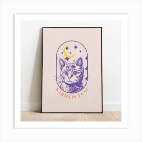 Karma Is A Cat Print Art Print