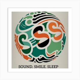 Sound Smile Sleep Art Print