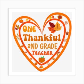 Thankful 2nd Grade Teacher Fall Thanksgiving Heart Autumn Art Print