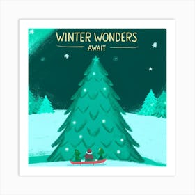 Winter Wonders Await Art Print