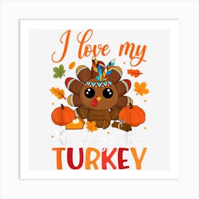 I Love My Kindergarten Turkey Teacher Funny Thanksgiving Art Print