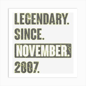 15 Year Old 15th Birthday Legendary Since November 2007 1 Art Print