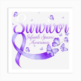 Butterfly Survivor Infantile Spasms Awareness Warrior Art Print