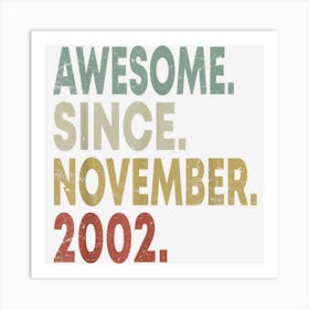 Awesome Since November 2002 20th Birthday 20 Years Old Men Art Print