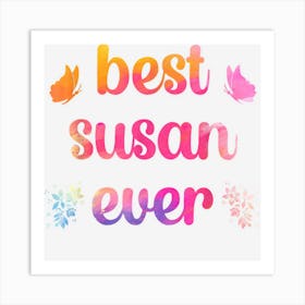 Best Susan Ever Susan Name Art Print