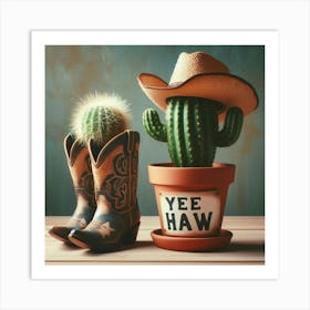 Yes Haw Cactus And Cowboy Boots Art Print