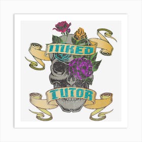 Tutor Inked Skull Tattoo Backside Design Art Print