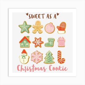 Sweet As A Christmas Cookie 1 Art Print