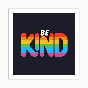 Be Kind Art Print