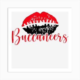 Buccaneers School Football Fan Team Spirit Beautiful Lips Art Print