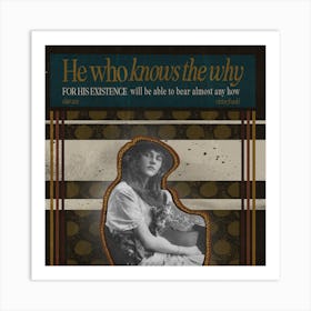 Know The Why Bear The How Art Print