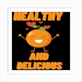 Healthy And Delicious -food&drink art Art Print