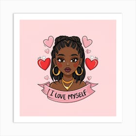 A Black Girl's Affirmation: "I Love Myself" Art Print