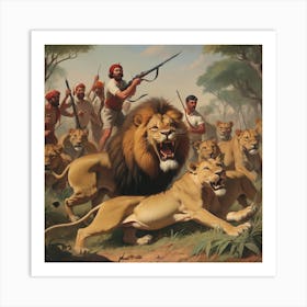 Lions And Men Art Print