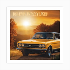 Believe In Yourself Art Print