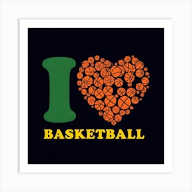 I Love Basketball Art Print