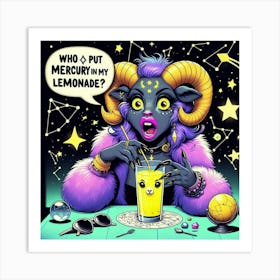 Who Put Mercury In My Lemonade Art Print