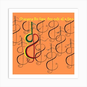 Changing The Tune, One Note At A Time by DollyJ Poster