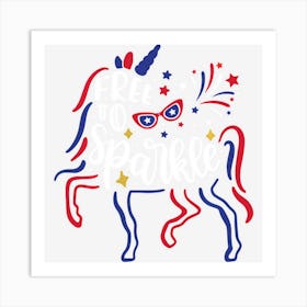 Hot Trend Free To Sparkle Patriotic Unicorn 4th Of July Art Print