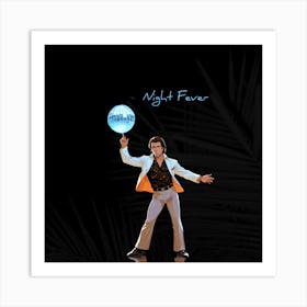 Night fever Art Print