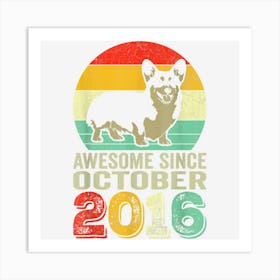 Awesome Since October 2016 6th Birthday Gifts Dog Lovers Art Print