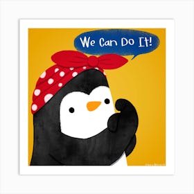 We Can Do It Feminist Penguin Square Art Print